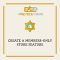 CREATE A MEMBERS-ONLY STORE FEATURE