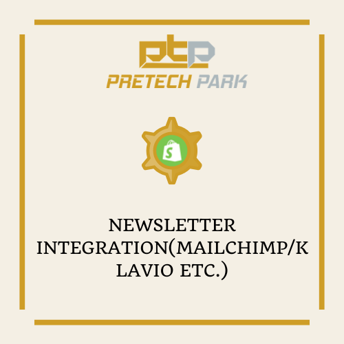 NEWSLETTER INTEGRATION(MAILCHIMP/KLAVIO ETC.)