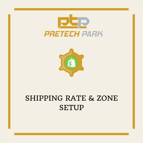 SHIPPING RATE & ZONE SETUP