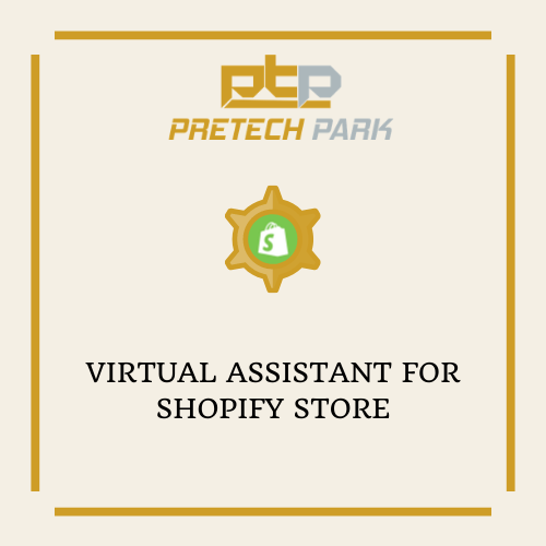 VIRTUAL ASSISTANT FOR SHOPIFY STORE